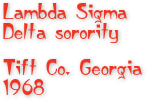 Lambda Sigma Delta sorority&#10;Tift Co. Georgia 1968